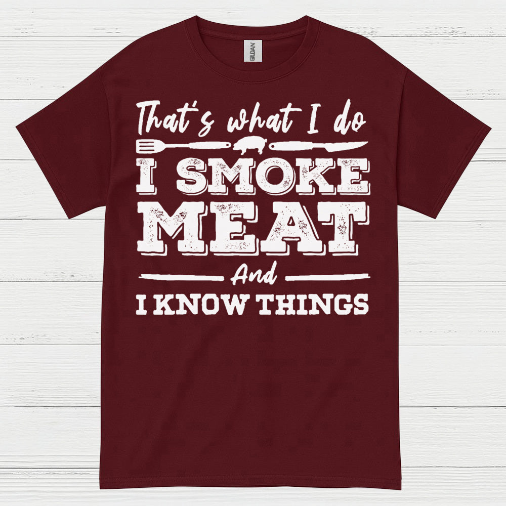 Smoke Meat Know Things T Shirt