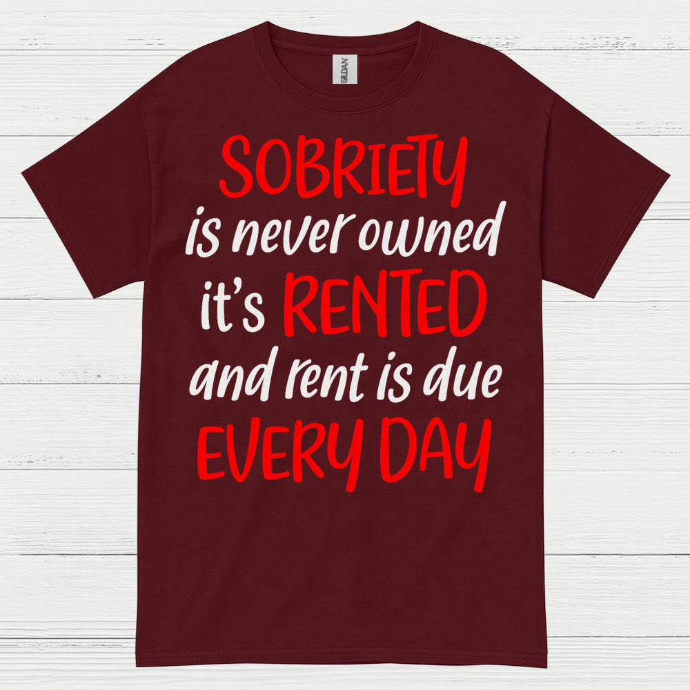Sobriety Rent Is Due T Shirt