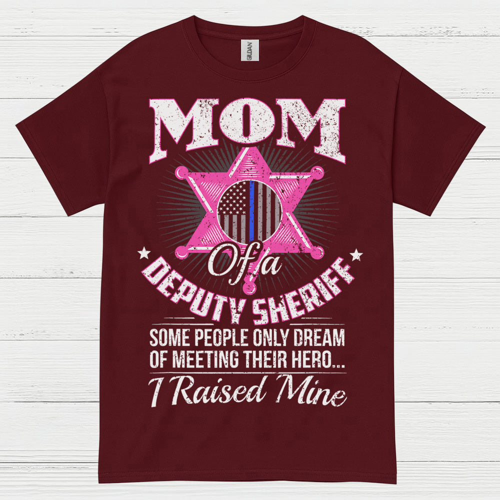 Mom Of A Deputy Sheriff T Shirt