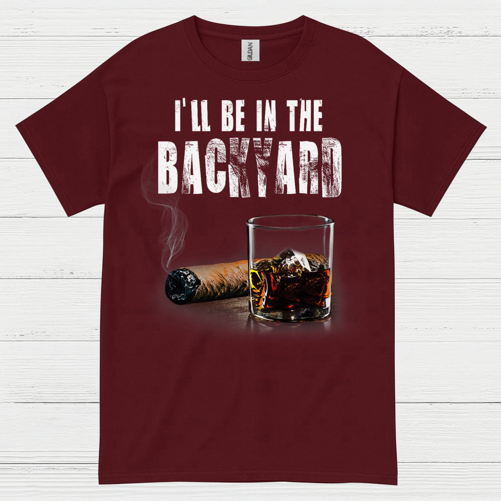 I’ll Be In The Backyard Relaxed Life T Shirt