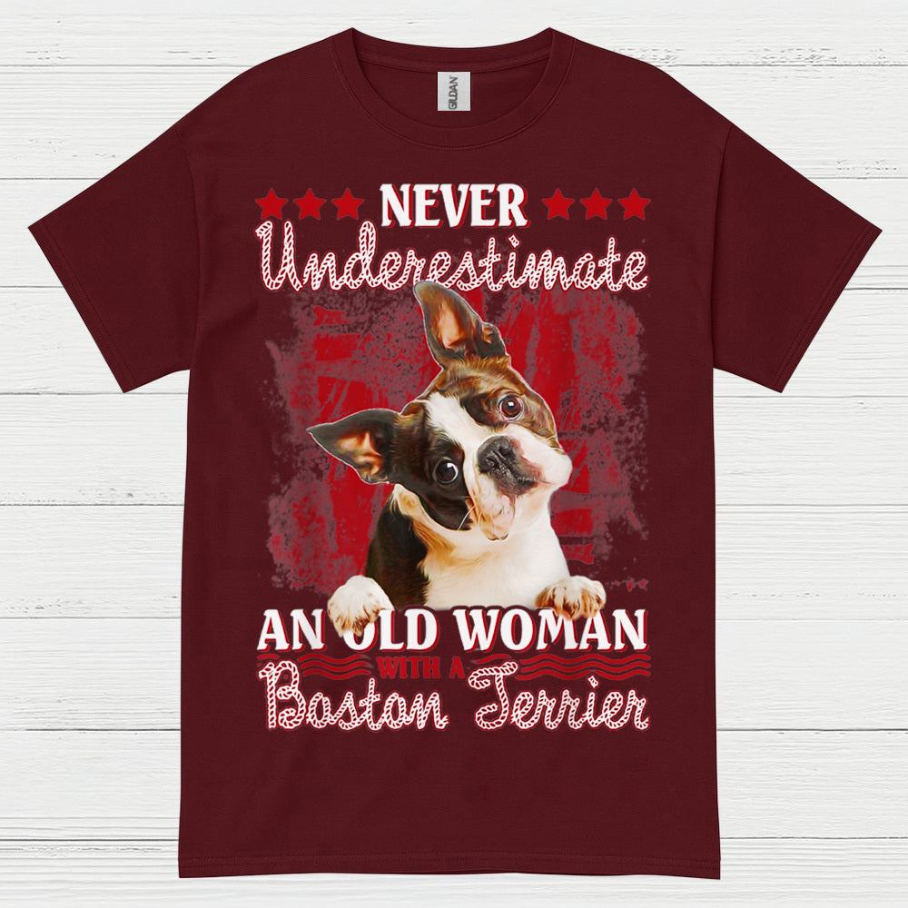 Never Underestimate Old Woman Boston Terrier T Shirt