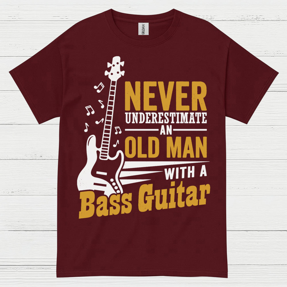Never Underestimate Bass Guitar T Shirt