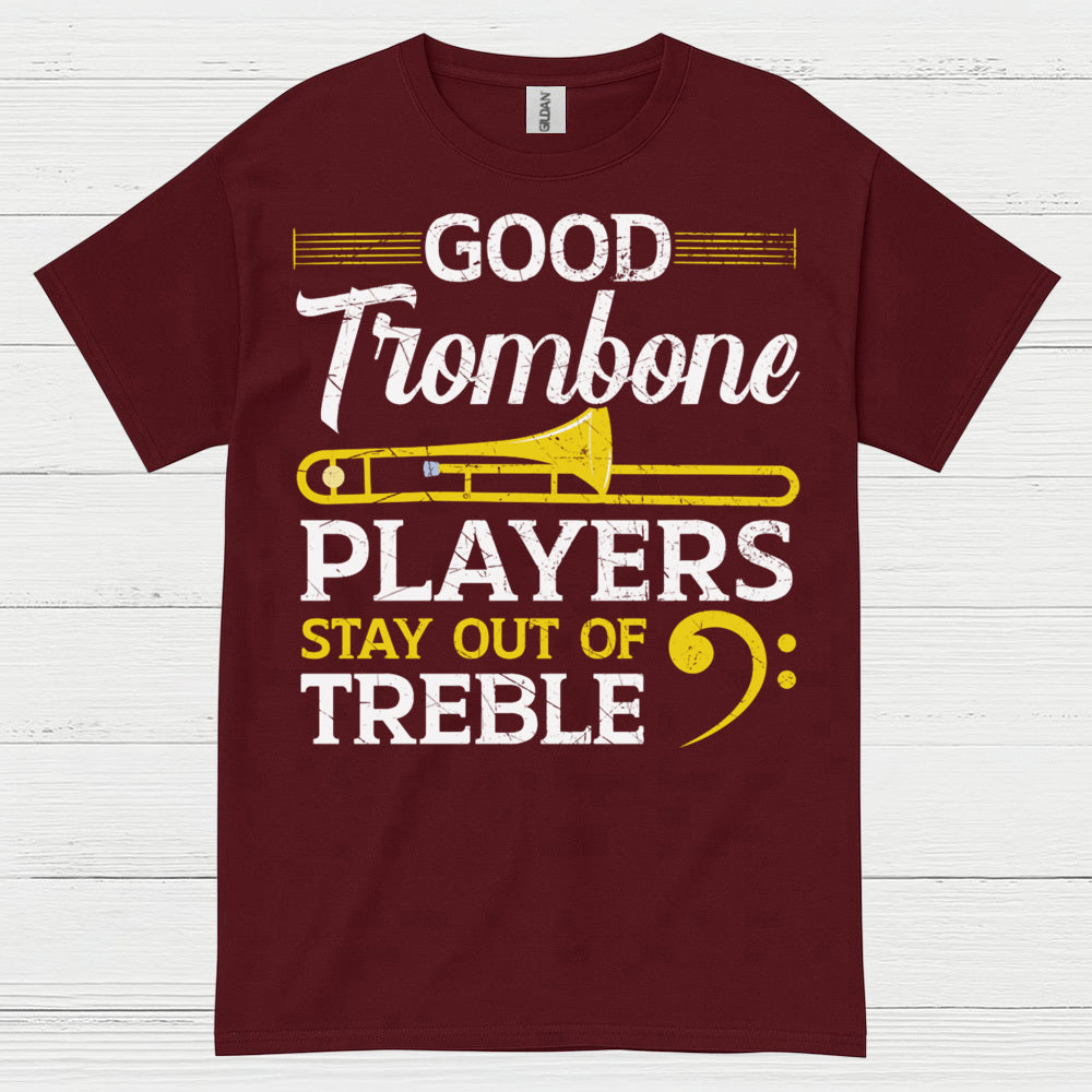 Good Trombone Players Funny T Shirt