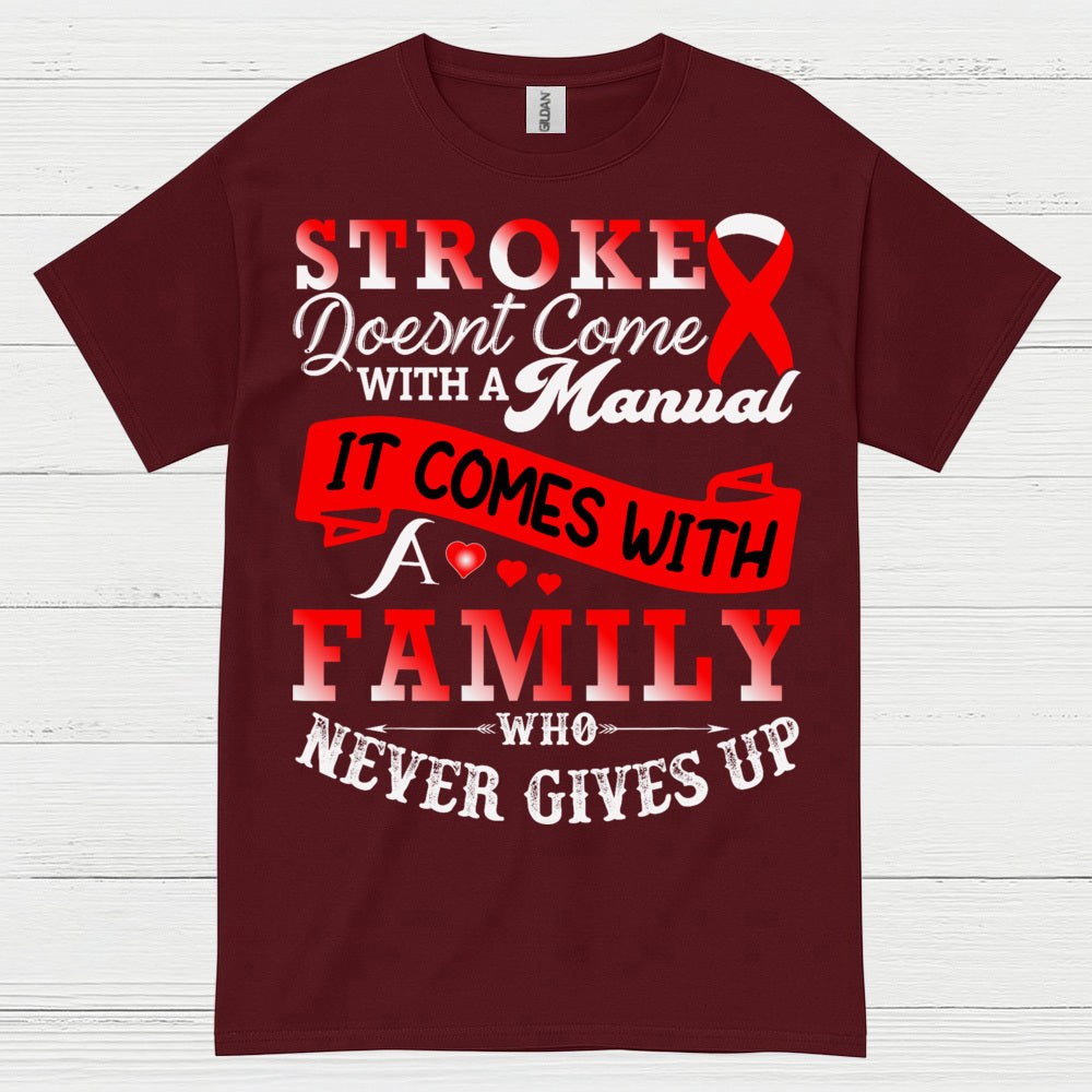 Stroke Comes With Family Support Awareness T Shirt