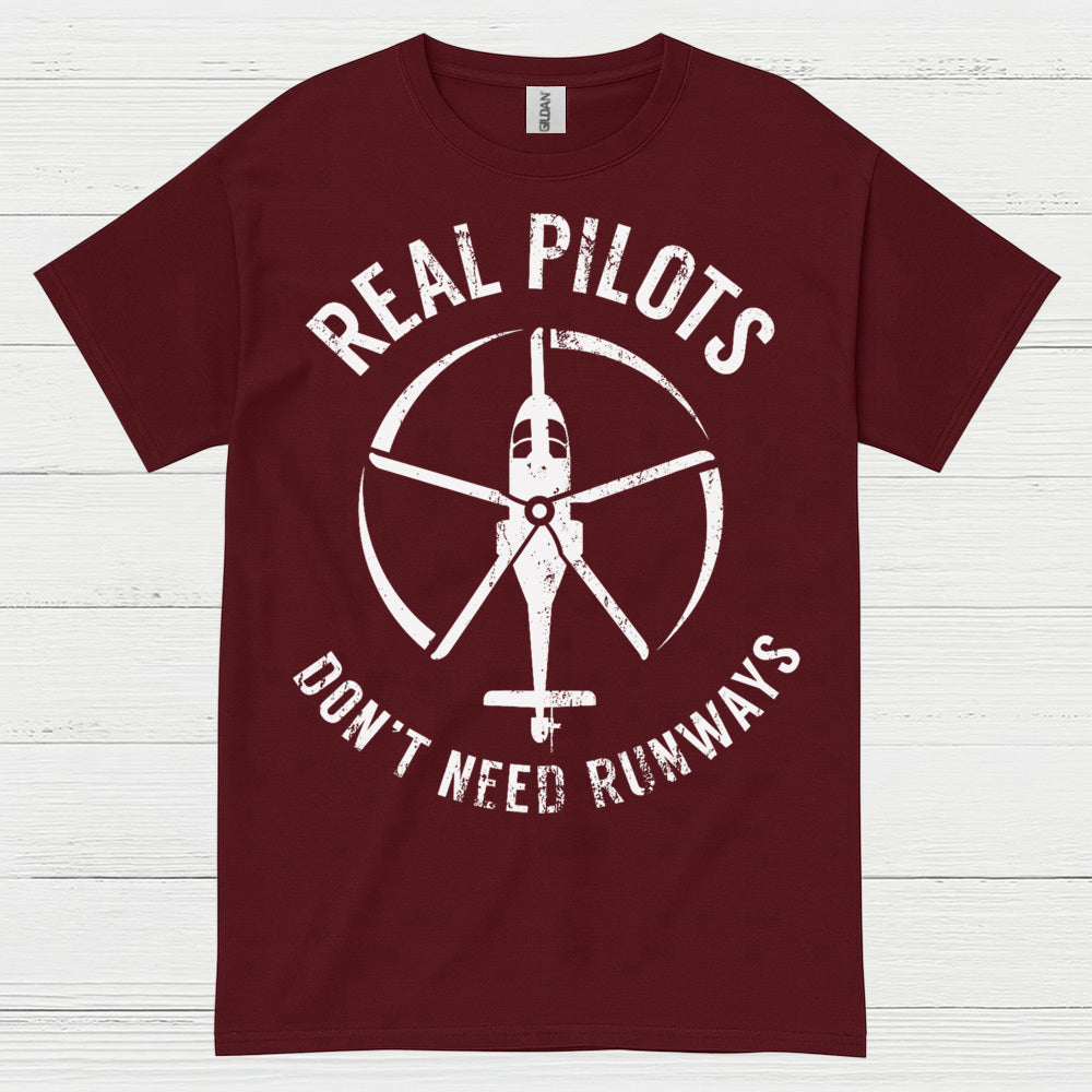 Real Pilots Don’t Need Runways T Shirt