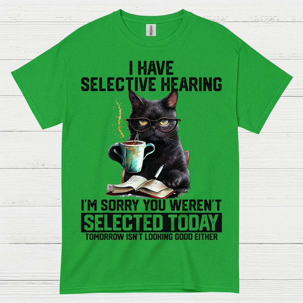 Selective Hearing Cat Humor T Shirt