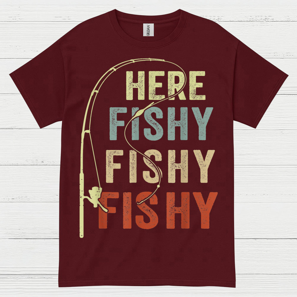 Here Fishy Fishy Fishing T Shirt