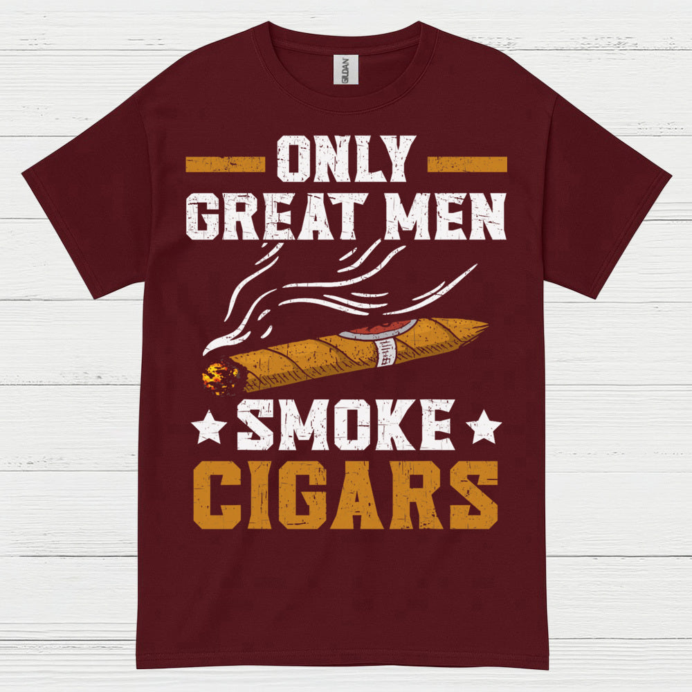 Only Great Men Smoke Cigars T Shirt