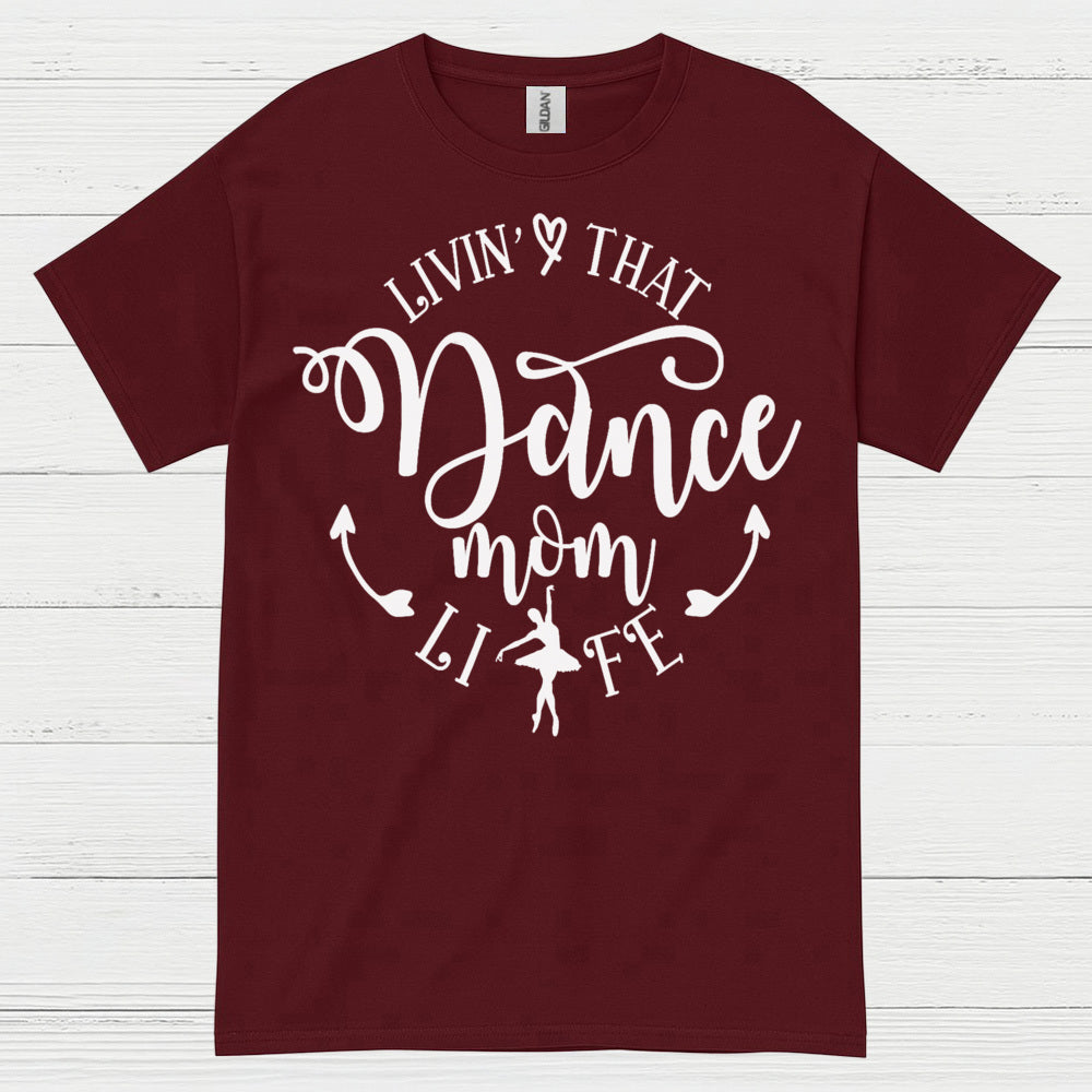 Dance Mom Life Proud Family T Shirt