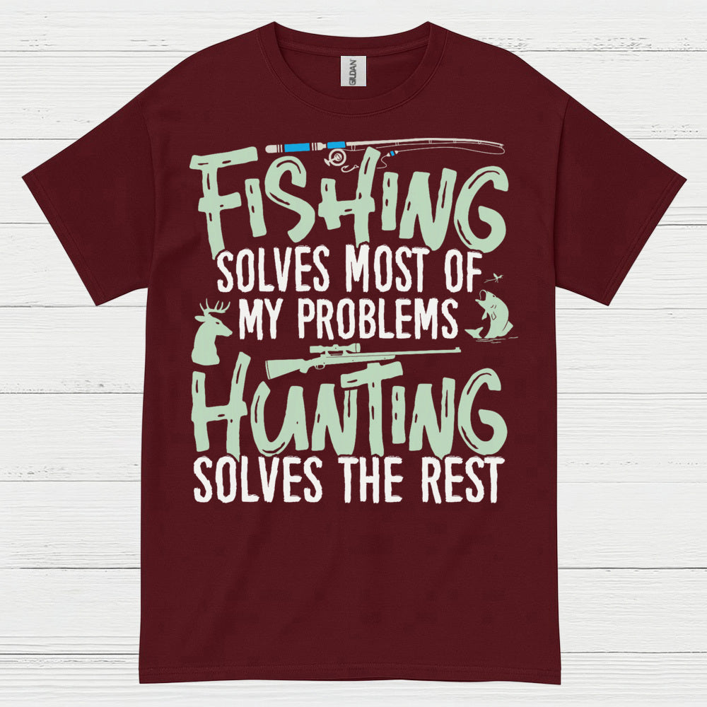 Fishing Hunting Solves Problems T Shirt