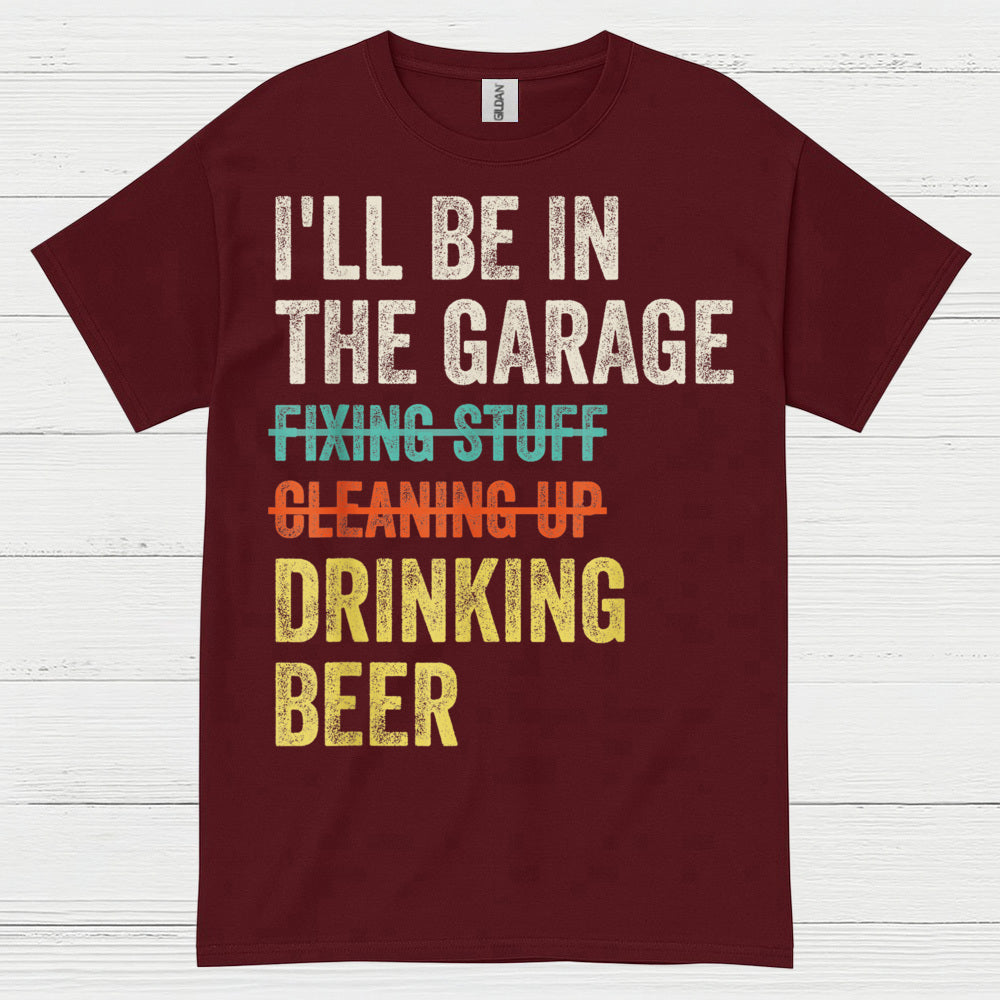 Garage Time Means Drinking Beer T Shirt