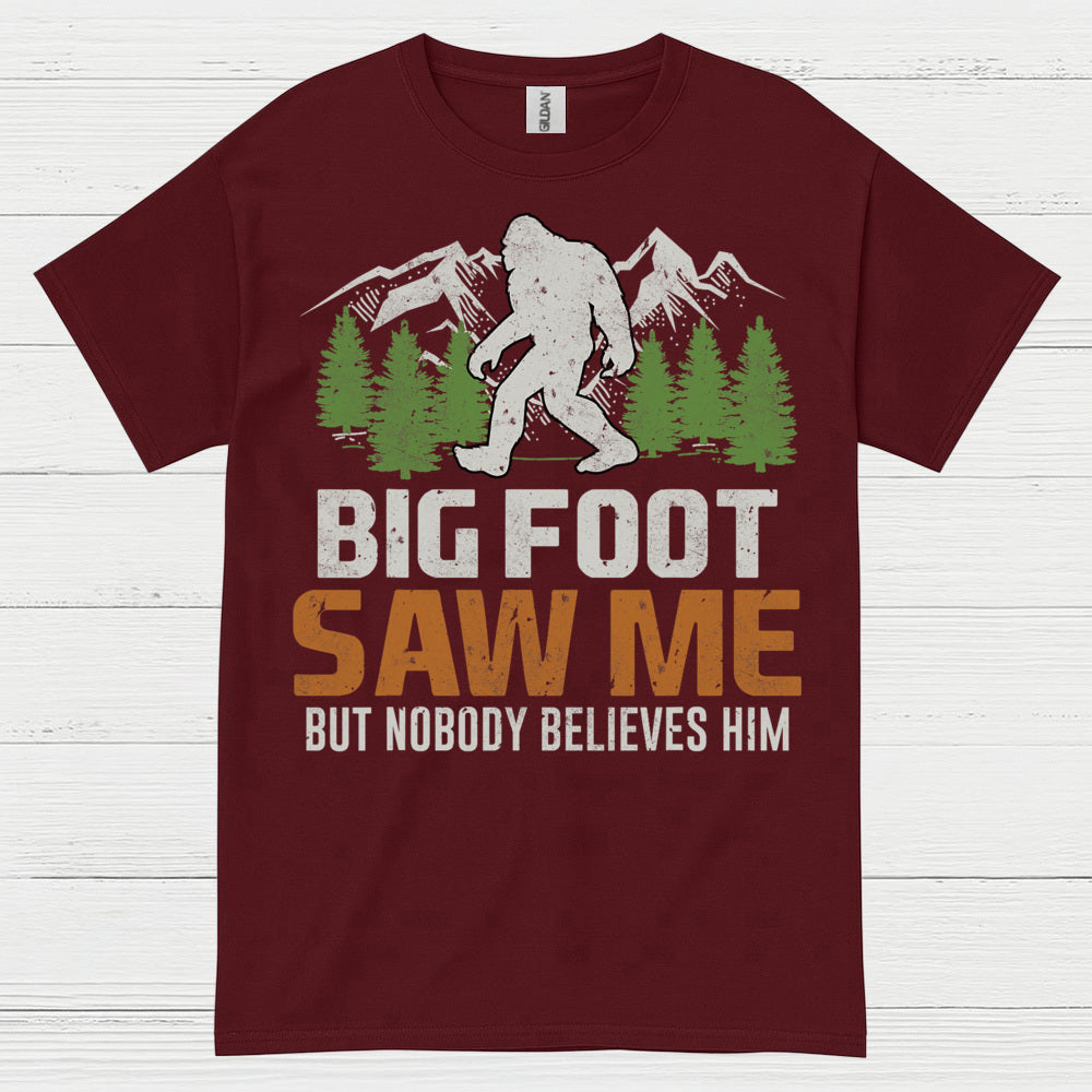 Bigfoot Saw Me Funny Quote T Shirt