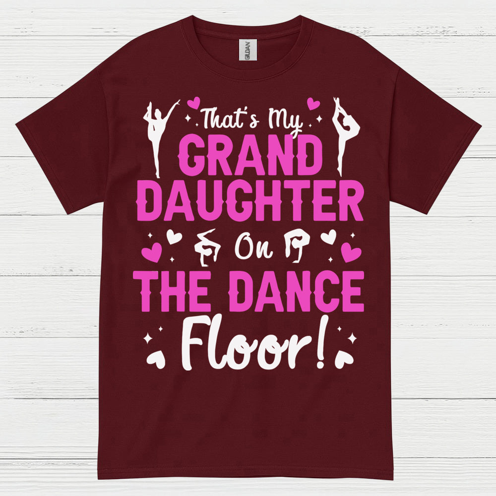 Granddaughter Dance Floor Proud T Shirt