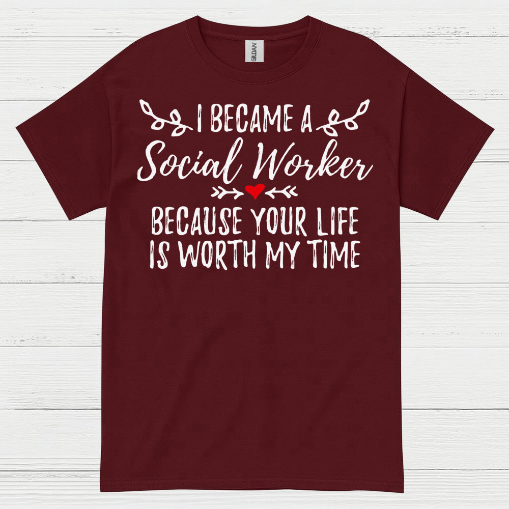 I Became A Social Worker Quote T Shirt