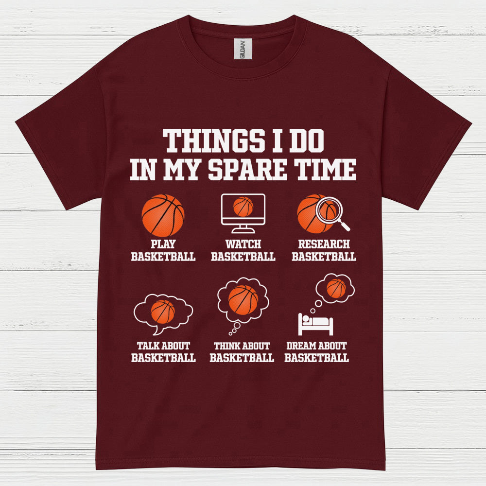 Things I Do In My Spare Time Basketball T Shirt
