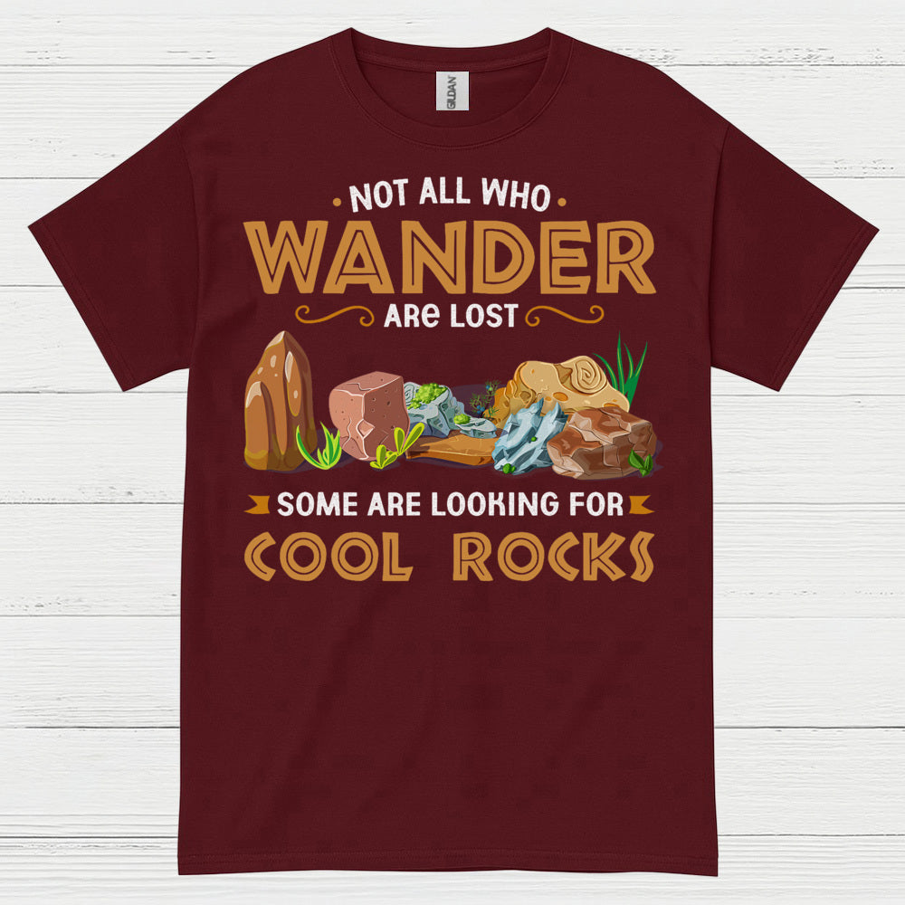 Not All Who Wander Cool Rocks T Shirt