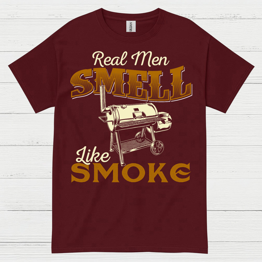 Real Men Smell Like Smoke T Shirt
