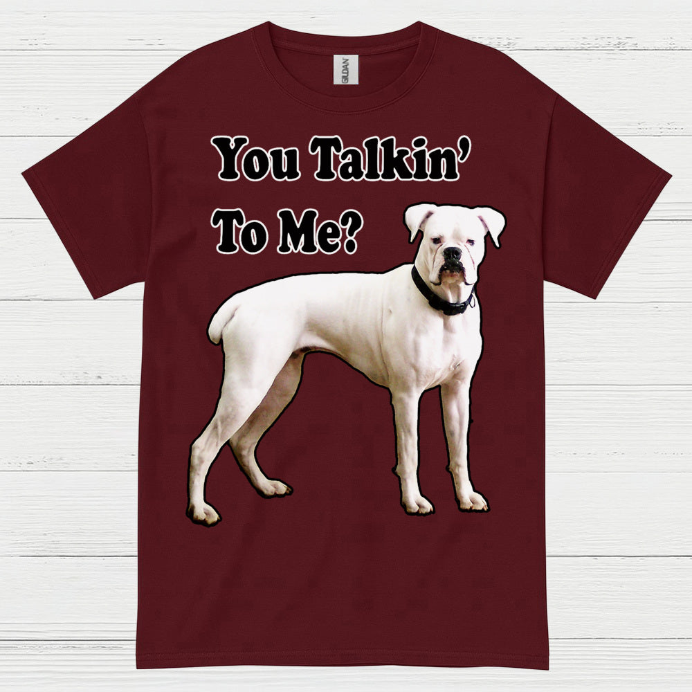 You Talkin To Me Boxer T Shirt