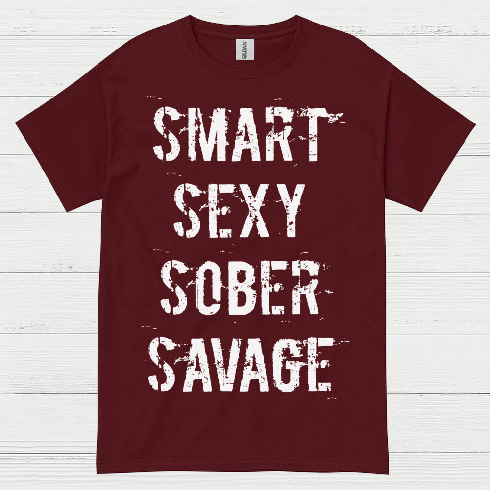 Smart Sexy Sober Savage T Shirt