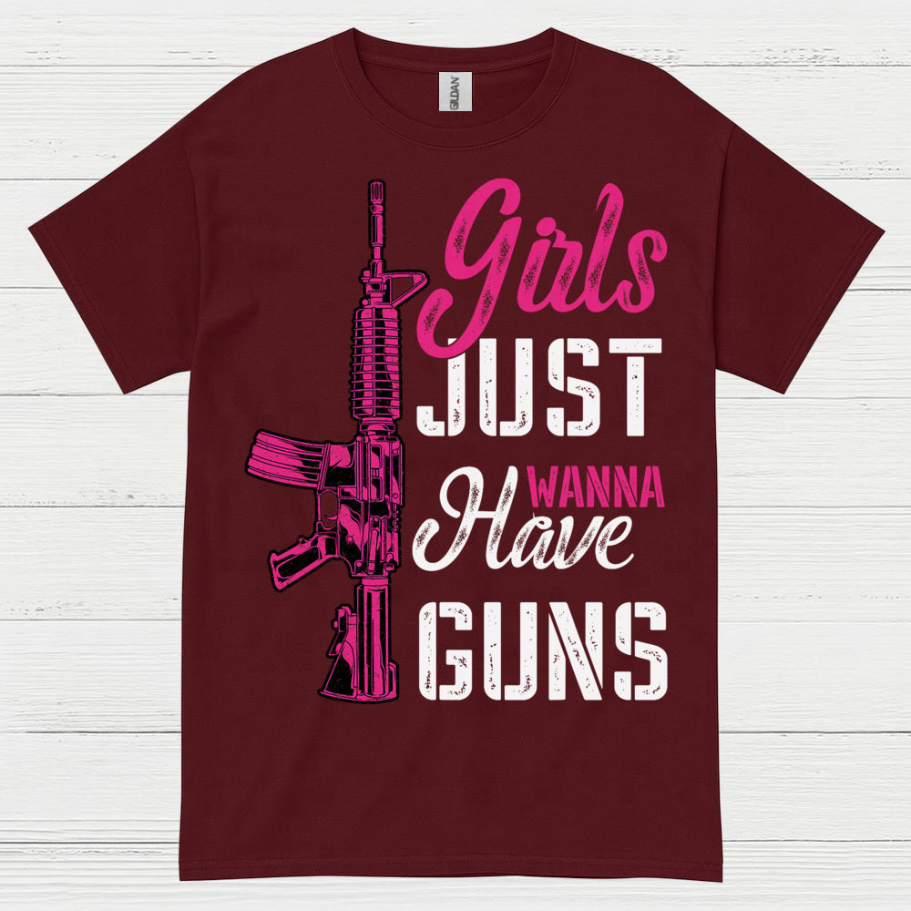 Girls Just Wanna Have Guns Funny Women T Shirt