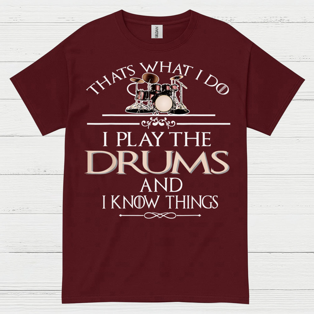 I Play The Drums T Shirt