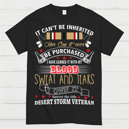 Desert Storm Veteran Blood Sweat And Tears T-Shirt
