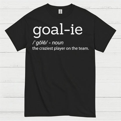 Goalie Definition Funny Hockey T-Shirt