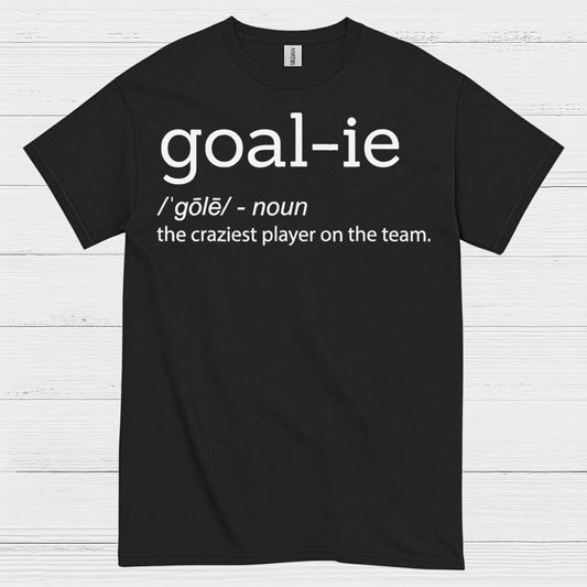 Goalie Definition Funny Hockey T-Shirt