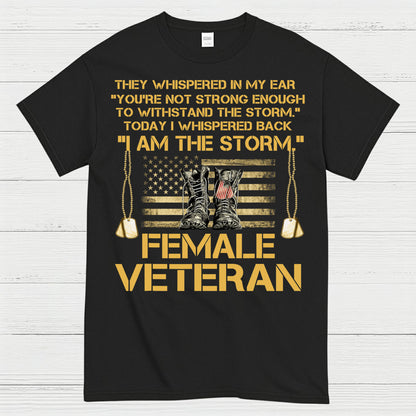 I Am The Storm Female Veteran T-Shirt