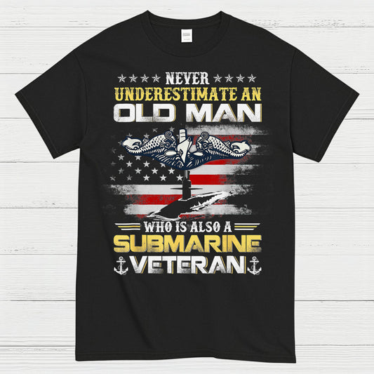Never Underestimate An Old Man Submarine Veteran T-Shirt