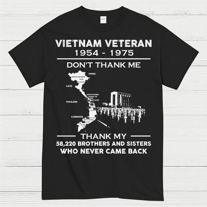 Vietnam Veteran Don’t Thank Me Thank My Brothers Who Never Came Back T-Shirt