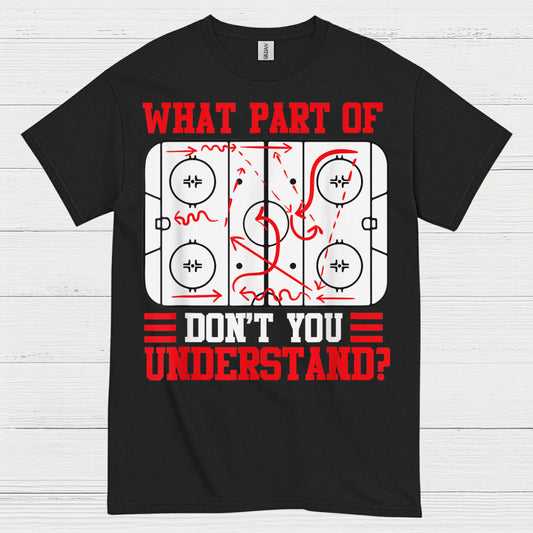 What Part Of Hockey Diagram Dont You Understand T Shirt