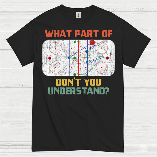 What Part Of Hockey Diagram Dont You Understand T Shirt