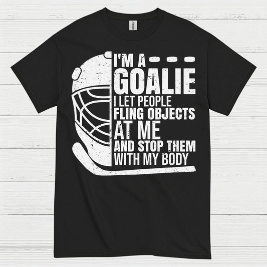 I’m A Goalie Hockey T-Shirt