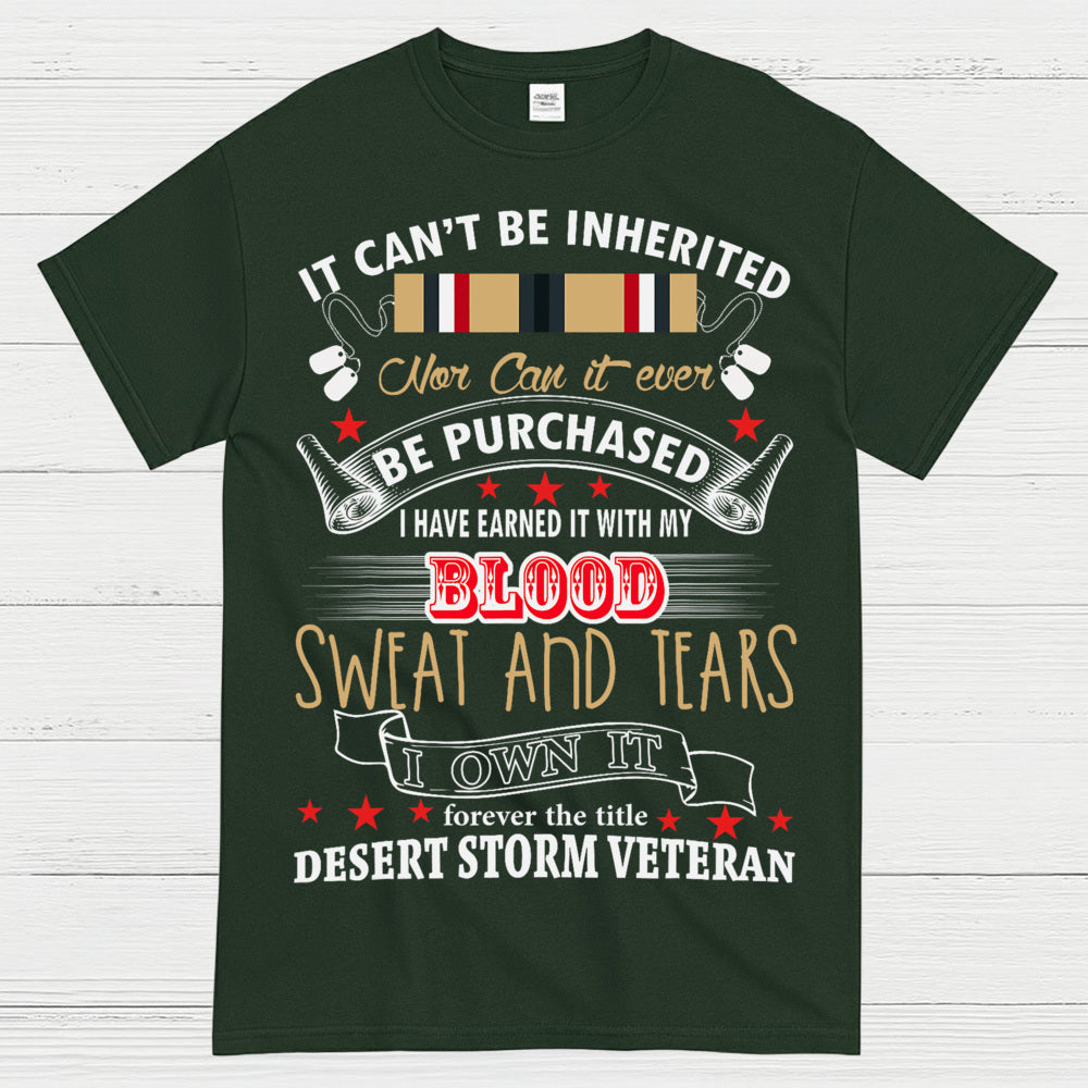 Desert Storm Veteran Blood Sweat And Tears T-Shirt