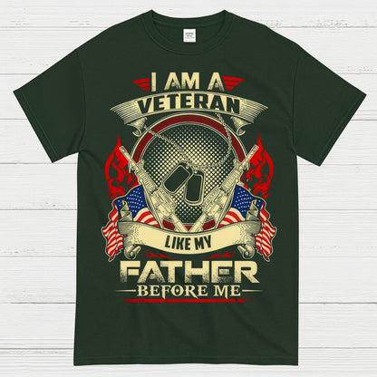 I Am A Veteran Like My Father Before Me T-Shirt