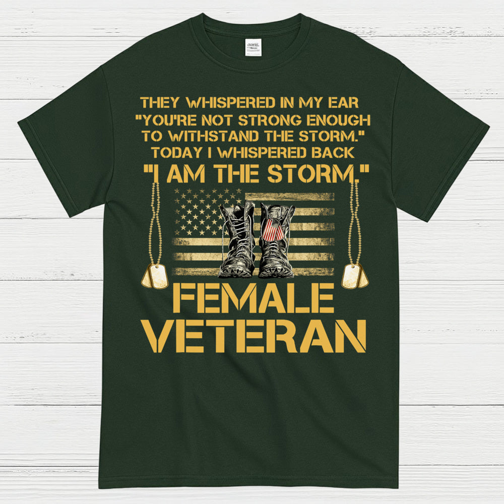 I Am The Storm Female Veteran T-Shirt