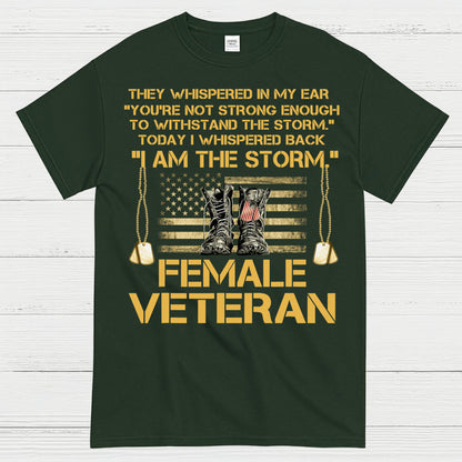 I Am The Storm Female Veteran T-Shirt