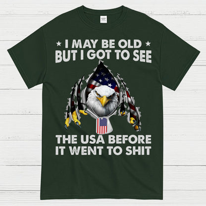 I May Be Old But I Got To See The USA Before It Went Bad T-Shirt