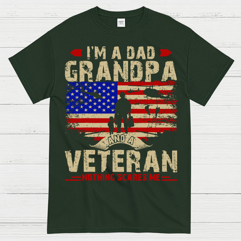 I’m A Dad Grandpa And A Veteran Nothing Scares Me T-Shirt