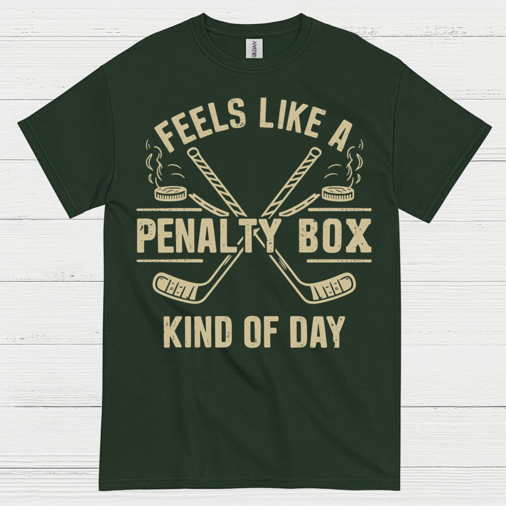 Penalty Box Kind of Day Hockey T-Shirt