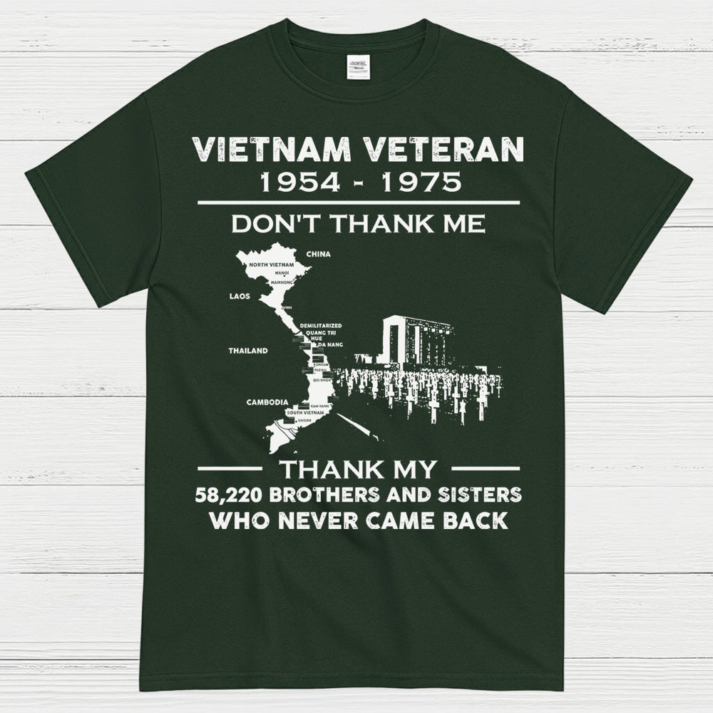 Vietnam Veteran Don’t Thank Me Thank My Brothers Who Never Came Back T-Shirt