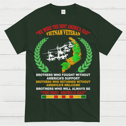 We Were The Best America Had Vietnam Veteran T-Shirt