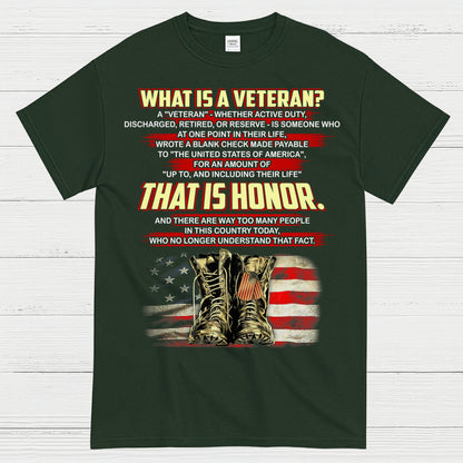What Is A Veteran That Is Honor T-Shirt
