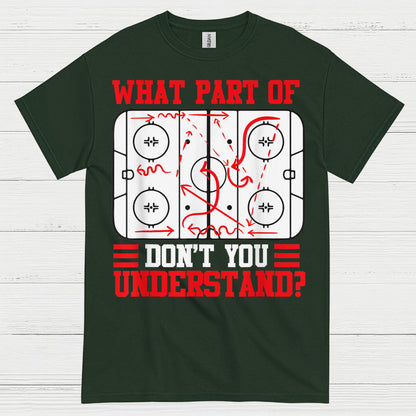What Part Of Hockey Diagram Dont You Understand T Shirt