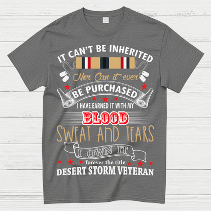 Desert Storm Veteran Blood Sweat And Tears T-Shirt