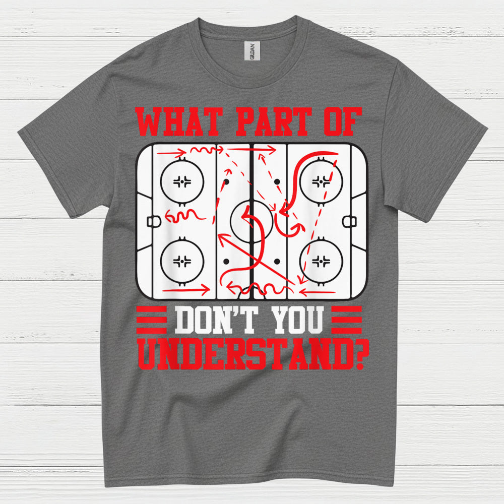 What Part Of Hockey Diagram Dont You Understand T Shirt