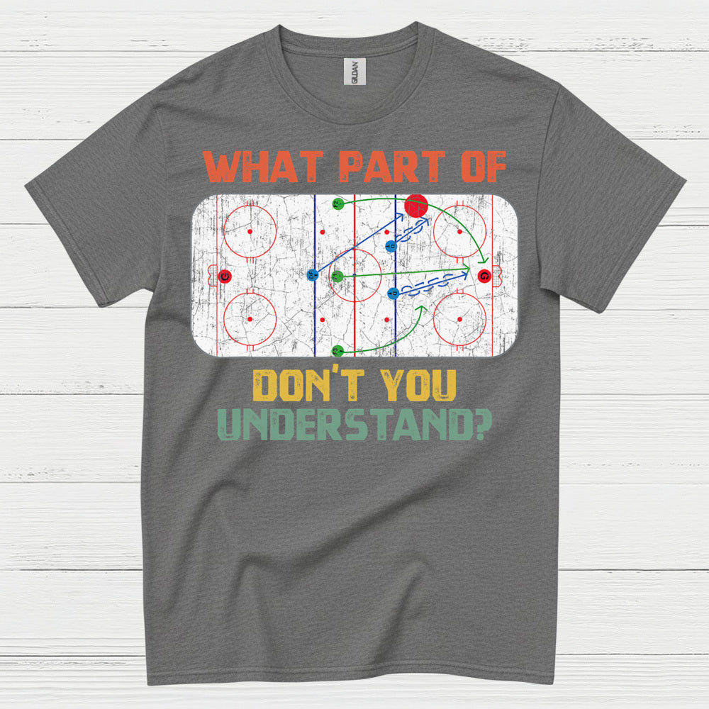 What Part Of Hockey Diagram Dont You Understand T Shirt