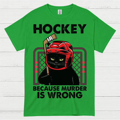 Hockey Because Murder Is Wrong Cat T-Shirt