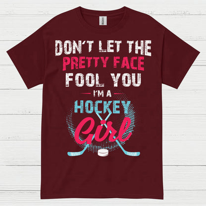 Dont Let The Pretty Face Fool You Hockey Girl T Shirt
